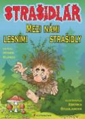 Kniha: Strašidlář Mezi námi lesními strašidly - Hynek Klimek