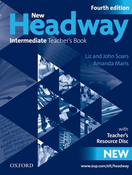 Kniha: New Headway Fourth edition Intermediate Teacher´s with Teacher´s resource disc