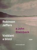 Kniha: Robinson Jeffers a John Steinbeck vzdálení a blízcí - Petr Kopecký