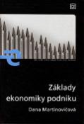 Kniha: Základy ekonomiky podniku - Dana Martinovičová