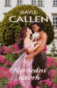 Kniha: Nevšední návrh - Gayle Callen