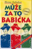 Kniha: Může za to babička - Nejvtipnější román roku - Božena Svobodová