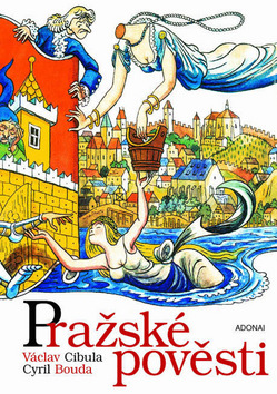 Kniha: Pražské pověsti - Václav Cibula, Cyril Bouda