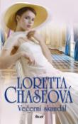 Kniha: Večerní skandál - Loretta Chaseová