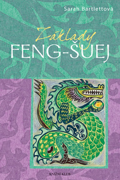 Kniha: Základy Feng-Šuej - Sarah Bartlettová