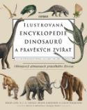 Kniha: Ilustrovaná encyklopedie dinosaurů a pravěkých zvířat - Obrazový almanach pravěkého života - Barry Cox; R. J. G. Savage; Brian Gardiner
