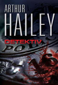 Kniha: Detektiv - Arthur Hailey