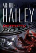 Kniha: Detektiv - Arthur Hailey