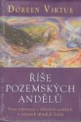 Kniha: Říše pozemských andělů - Nové informace o vtělených andělech a ostatních šiřitelých Světla - Doreen Virtue