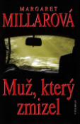 Kniha: Muž, který zmizel - Margaret Millarová