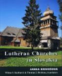 Kniha: Lutheran Churches in Slovakia - Janka Krivošová