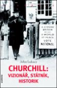 Kniha: Churchill: vizionář, státník, historik - John Lukacs