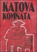 Kniha: Katova komnata - Petr Vala