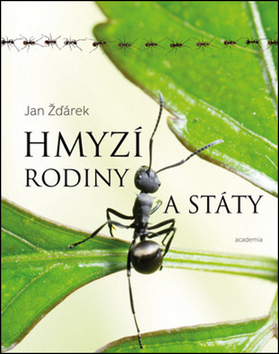 Kniha: Hmyzí rodiny a státy - Jan Žďárek