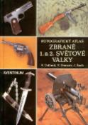 Kniha: Zbraně 1. a 2. světové války - Fotografický atlas - Vladimír Dolínek