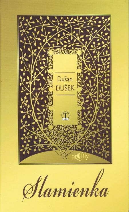 Kniha: Slamienka - Dušan Dušek