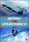 Kniha: Meteor I vs létající puma V1 - 1944 - Donald Nijboer