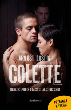 Kniha: Colette - Strhující příběh o lásce silnější než smrt - Arnošt Lustig