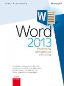 Kniha: Microsoft Word 2013 - Podrobná uživatelská příručka - Josef Pecinovský