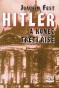 Kniha: Hitler a konec Třetí říše - Joachim Fest