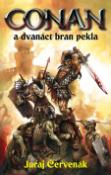 Kniha: Conan a dvanáct bran pekla - Juraj Červenák