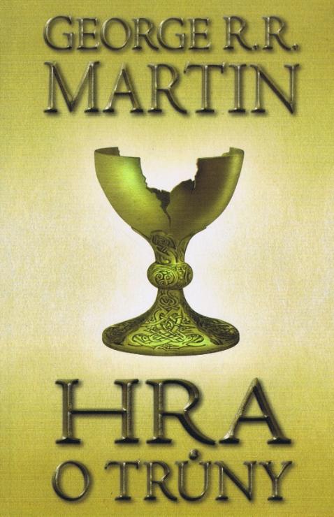 Kniha: Hra o trůny 2 - Píseň ledu a ohně - kniha první - část 2. - 2. vydání - George R. R. Martin