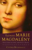 Kniha: Tajemství Marie Magdalény - Nové důkazy ze svitků objevených v Egyptě - Bourgeault Cynthia