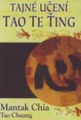 Kniha: Tajné učení Tao Te Ťing - Mantak Chia