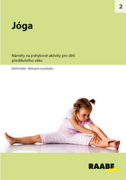 Kniha: Jóga - Náměty na pohybové aktivity pro děti předškolního věku