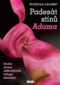 Kniha: Padesát stínů Adama - Druhá strana nejlechtivější trilogie desetiletí - Rossella Calabró