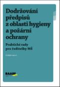 Kniha: Dodržování předpisů z oblasti hygieny a požární ochrany MŠ - Ladislav Jouza