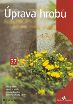 Kniha: Úprava hrobů - 37 Druhy hrobů, výsadba rostlin, celoroční údržba - Drahoslav Šonský