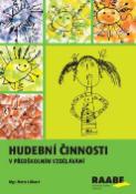 Kniha: Hudební činnosti pro předškolní vzdělávání - Marie Lišková