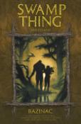 Kniha: Bažináč Swamp Thing 6 - Shledání - Alan Moore