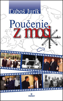 Kniha: Poučenie z moci - Ľuboš Jurík
