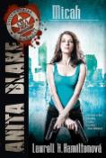 Kniha: Micah - Anita Blake 13 - Laurell K. Hamiltonová