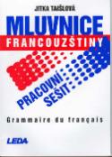 Kniha: Mluvnice francouzštiny - Pracovní sešit - Jitka Taišlová