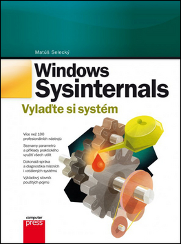 Kniha: Windows Sysinternals - Vylaďte si systém - Matúš Selecký