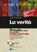 Kniha: La veritá Pravda a další tři povídky - Dvojjazyčná kniha pro pokročilé + CD - Luigi Pirandello