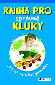 Kniha: Kniha pro správné kluky - Dominique Enright