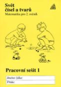 Kniha: Svět čísel a tvarů - Pracovní sešit 1 Matematika pro 2.ročník základních škol - J. Divíšek; Alena Hošpesová; František Kuřina