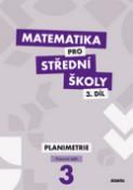 Kniha: Matematika pro střední školy 3 díl - Pracovní sešit Planimetrie - D. Gazárková