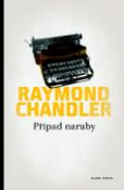 Kniha: Případ naruby - Raymond Chandler