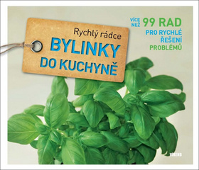 Kniha: Bylinky do kuchyně - Více než 99 rad pro rychlé řešení problémů - Joachim Mayer