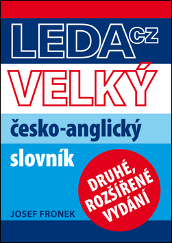 Kniha: Velký česko-anglický slovník - Druhé rozšířené vydání - Josef Fronek