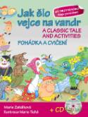 Kniha: Jak šlo vejce na vandr Pohádka a cvičení + CD - A classic tale and activities + CD - Marie Zahálková