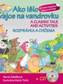 Kniha: Ako išlo vajce na vandrovku Rozprávka a cvičenia + CD - A classic tale and activities - Marie Zahálková