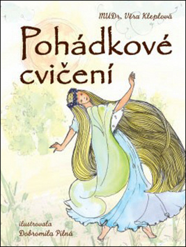 Kniha: Pohádkové cvičení - Věra Kleplová