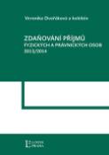 Kniha: Průvodce zdaněním příjmu fyzických a právnických osob 2013/2014 - Veronika Dvořáková