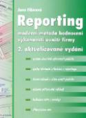Kniha: Reporting - Moderní metoda hodnocení výkonnosti uvnitř firmy - Jana Fibírová
